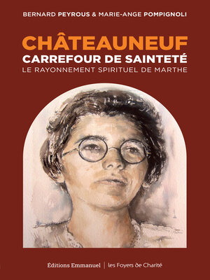 cover image of Châteauneuf, Carrefour de sainteté